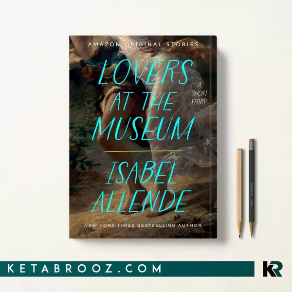 کتاب Lovers at the Museum اثر Isabel Allende زبان اصلی