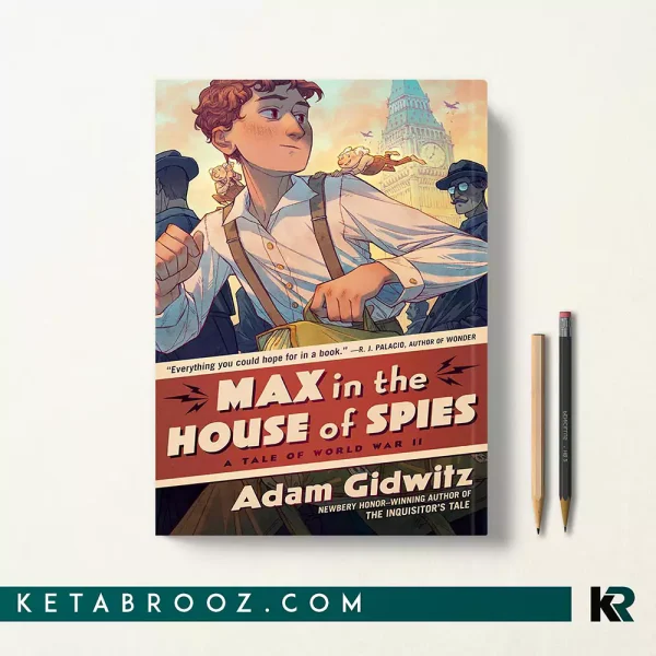 کتاب Max in the House of Spies اثر Adam Gidwitz زبان اصلی