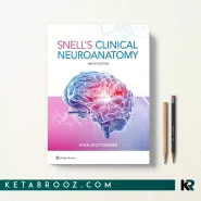 کتاب Snell's Clinical Neuroanatomy نوروآناتومی اسنل زبان اصلی 2024