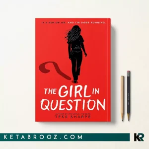 کتاب The Girl in Question اثر Tess Sharpe زبان اصلی
