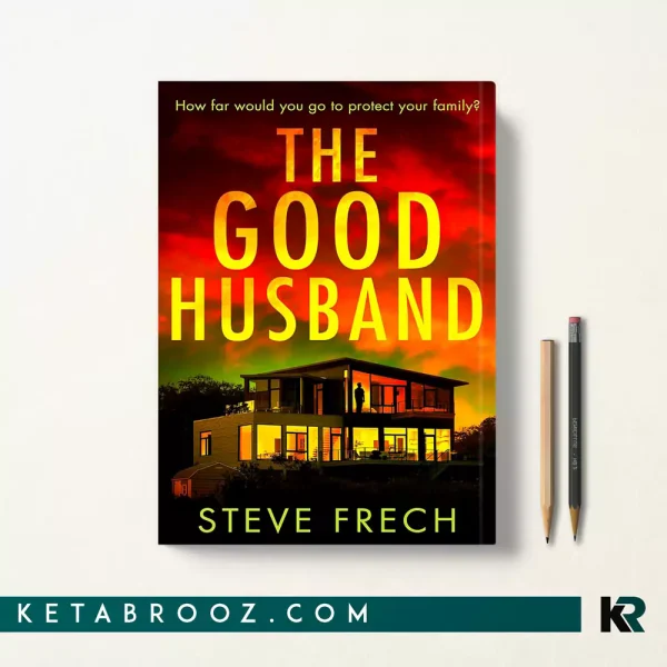 کتاب The Good Husband اثر Steve Frech زبان اصلی