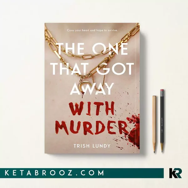 کتاب The One That Got Away with Murder اثر Trish Lundy زبان اصلی