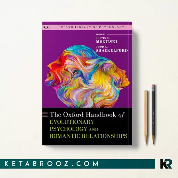 کتاب The Oxford Handbook of Evolutionary Psychology and Romantic Relationships
