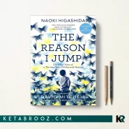 کتاب The Reason I Jump اثر Naoki Higashida زبان اصلی