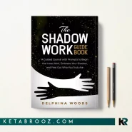 کتاب The Shadow Work Guide Book اثر Delphina Woods زبان اصلی
