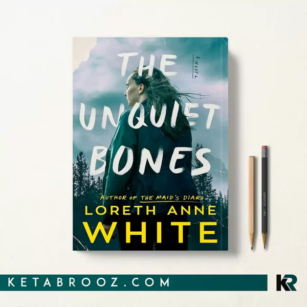 کتاب The Unquiet Bones اثر Loreth Anne White زبان اصلی