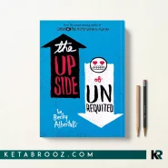 کتاب The Upside of Unrequited اثر Becky Albertalli زبان اصلی