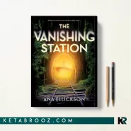 کتاب The Vanishing Station اثر Ana Ellickson زبان اصلی