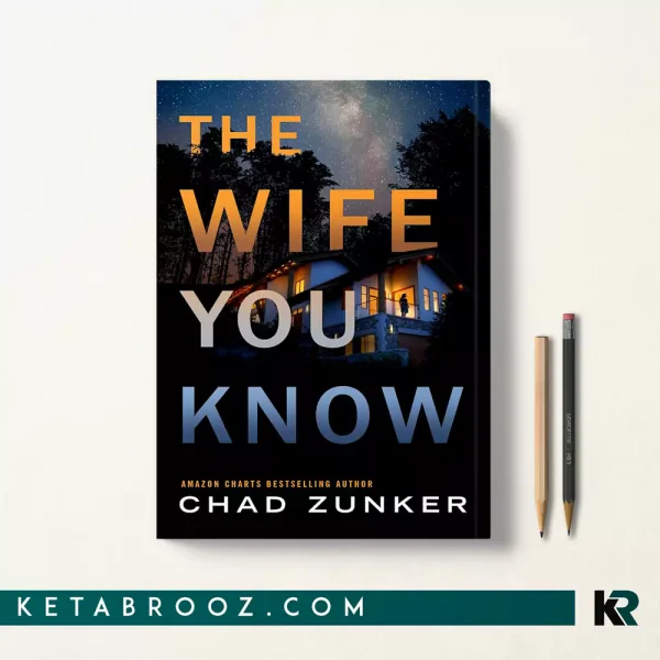 کتاب The Wife You Know اثر Chad Zunker زبان اصلی