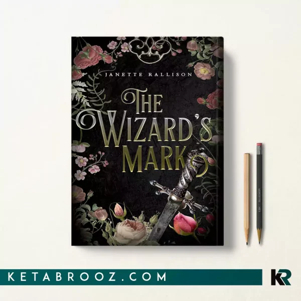 کتاب The Wizard's Mark اثر Janette Rallison زبان اصلی