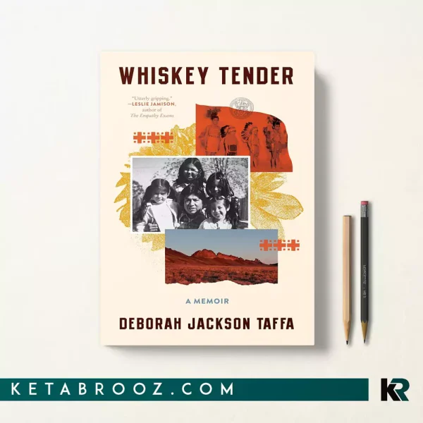 کتاب Whiskey Tender اثر Deborah Taffa زبان اصلی