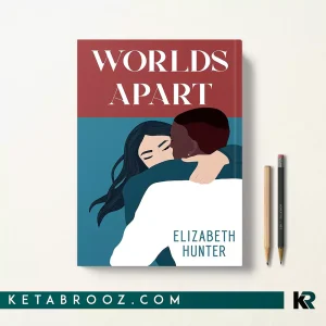 کتاب Worlds Apart اثر Elizabeth Hunter زبان اصلی