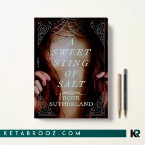 کتاب A Sweet Sting of Salt اثر Rose Sutherland زبان اصلی