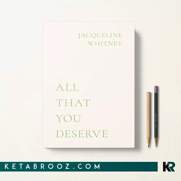 کتاب All That You Deserve اثر Jacqueline Whitney زبان اصلی