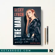 کتاب Becky Lynch The Man اثر Rebecca Quin زبان اصلی