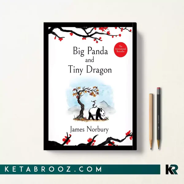 کتاب Big Panda and Tiny Dragon اثر James Norbury زبان اصلی