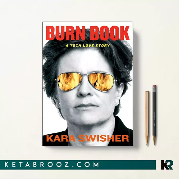 کتاب Burn Book اثر Kara Swisher زبان اصلی