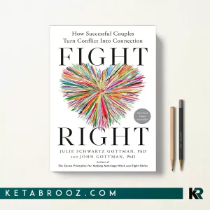 کتاب Fight Right اثر Julie Schwartz Gottman زبان اصلی