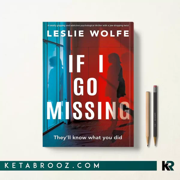کتاب If I Go Missing اثر Leslie Wolfe زبان اصلی