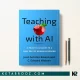 کتاب Teaching with AI اثر José Antonio Bowen زبان اصلی