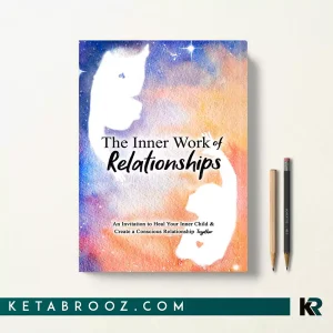 کتاب The Inner Work of Relationships اثر Mathew Micheletti زبان اصلی