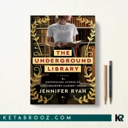کتاب The Underground Library اثر Jennifer Ryan زبان اصلی