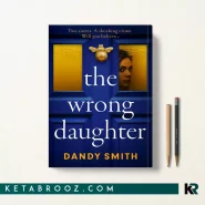 کتاب The Wrong Daughter اثر Dandy Smith زبان اصلی