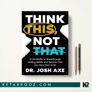 کتاب Think This Not That اثر Dr. Josh Axe زبان اصلی