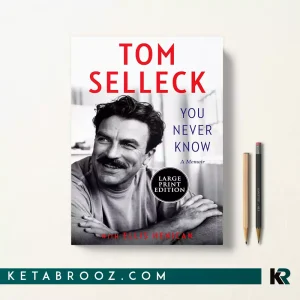 کتاب You Never Know اثر Tom Selleck زبان اصلی