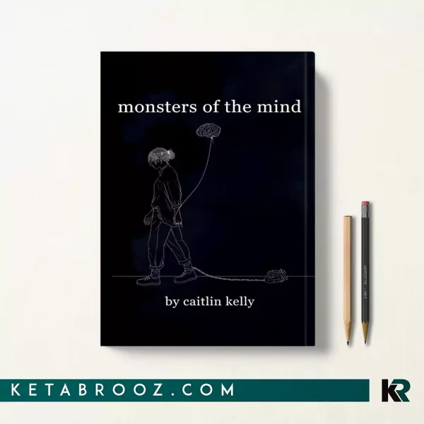 کتاب monsters of the mind اثر caitlin kelly زبان اصلی