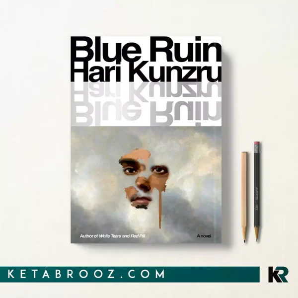 کتاب Blue Ruin اثر Hari Kunzru زبان اصلی