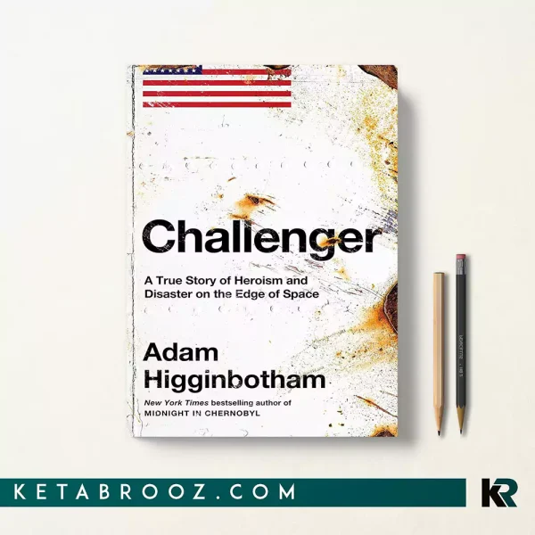 کتاب Challenger اثر Adam Higginbotham زبان اصلی