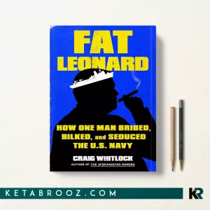 کتاب Fat Leonard اثر Craig Whitlock زبان اصلی
