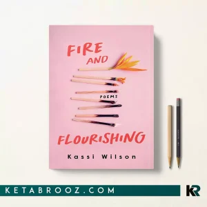 کتاب Fire and Flourishing اثر Kassi Wilson زبان اصلی