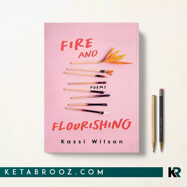 کتاب Fire and Flourishing اثر Kassi Wilson زبان اصلی