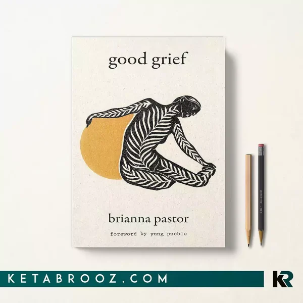 کتاب Good Grief اثر Brianna M Pastor زبان اصلی