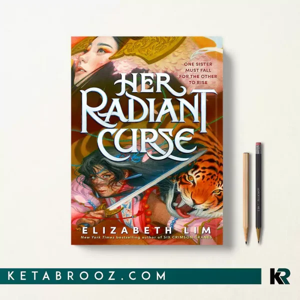 کتاب Her Radiant Curse اثر Elizabeth Lim زبان اصلی