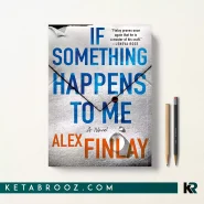 کتاب If Something Happens to Me اثر Alex Finlay زبان اصلی