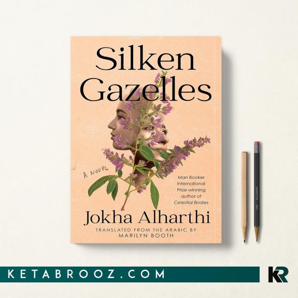 کتاب Silken Gazelles اثر Jokha Alharthi زبان اصلی