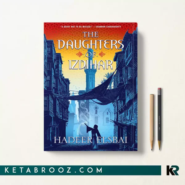 کتاب The Daughters of Izdihar اثر Hadeer Elsbai زبان اصلی