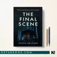 کتاب The Final Scene اثر Steph Nelson زبان اصلی