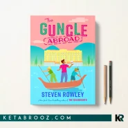 کتاب The Guncle Abroad اثر Steven Rowley زبان اصلی