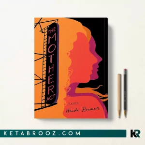 کتاب The Mother Act اثر Heidi Reimer زبان اصلی
