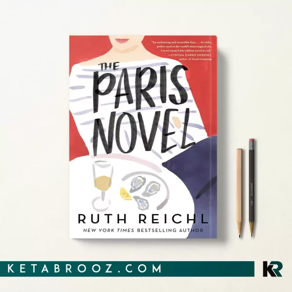 کتاب The Paris Novel اثر Ruth Reichl زبان اصلی