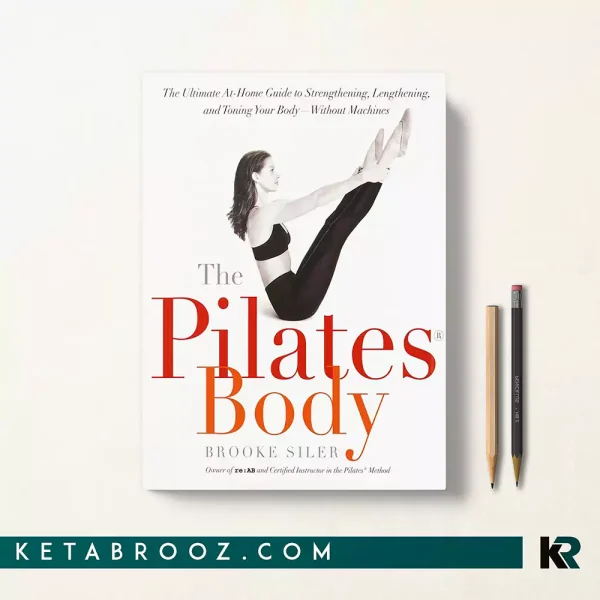 کتاب The Pilates Body اثر Brooke Siler زبان اصلی