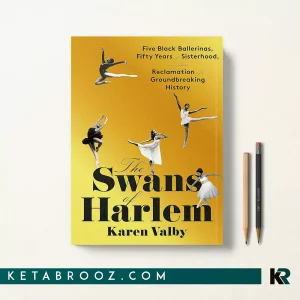 کتاب The Swans of Harlem اثر Karen Valby زبان اصلی