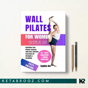 کتاب Wall pilates for women over 50 اثر Sophia Ani زبان اصلی