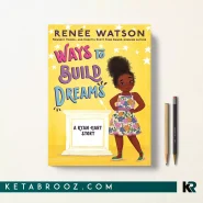 کتاب Ways to Build Dreams اثر Renée Watson زبان اصلی