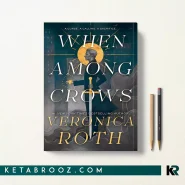 کتاب When Among Crows اثر Veronica Roth زبان اصلی