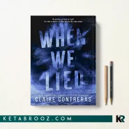 کتاب When We Lied اثر Claire Contreras زبان اصلی